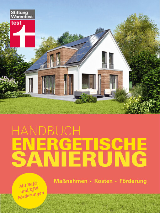 Cover image for Handbuch Energetische Sanierung--mit nützlichen Informationen zum Planen, Finanzieren und Umsetzen einer Altbau Sanierung